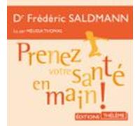 Prenez Votre Santé En Main ! (audiolibro)