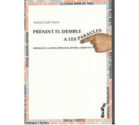 Prenint el demble a les paraules | Antoni Llull Martí