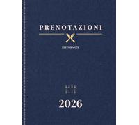 Prenotazioni 2026 Ristorante 1 pagina al giorno: dal 1º gennaio al 31 dicembre 2026 | agenda annuale completa per ristoranti, hotel, bar e bistrot | formato grande A4