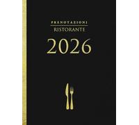 Prenotazioni Ristorante 2026: Dal 1º gennaio al 31 dicembre | 1 pagina = 1 giorno | Agenda prenotazioni per ristoratori | Formato A4 grande - Nero Copertina rigida