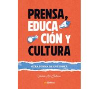 Prensa, educación y cultura