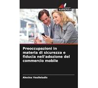 Preoccupazioni in materia di sicurezza e fiducia nell'adozione del commercio mobile