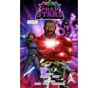 Prep Stars: Volume # 1: Welcome to the Universe