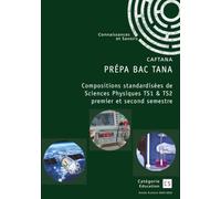 Prépa Bac TANA: Compositions standardisées de Sciences Physiques TS1 & TS2