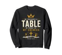 Prepara una Mesa Delante de mis Enemigos Salmo 23:5 Sudadera