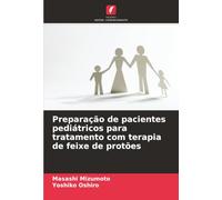 Preparação de pacientes pediátricos para tratamento com terapia de feixe de protões