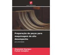 Preparação de peças para maquinagem de alto desempenho: para universidades