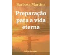 Preparação Para A Vida Eterna (ebook)