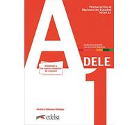 Preparación al DELE A1. Libro del alumno.: Libro + audio descargable - A1 (Edicion 2020): Vol. 1 (Preparación al Diploma de Español)