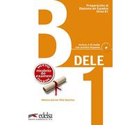 Preparación al DELE B1 - libro del alumno + CD audio (ed. 2013): Libro + CD - B1 (New Edition 2013) (Preparación Al Dele - Jóvenes Y Adultos - Preparación Al Dele - Nivel B1)