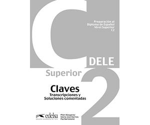 Preparación al DELE C2 - libro de claves (ed. 2012) (Preparación al DELE - Jóvenes y adultos - Preparación al DELE - Nivel C2)