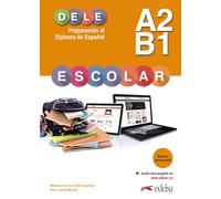 Preparación al DELE escolar A2/B1. Edición actualizada (Preparación al Diploma de Español)