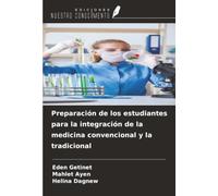 Preparación de los estudiantes para la integración de la medicina convencional y la tradicional