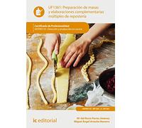 Preparación de masas y elaboraciones complementarias múltiples de repostería. HOTR0110 - Dirección y producción en cocina (SIN COLECCION)