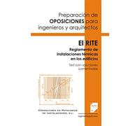 Preparación de oposiciones. El RITE. Reglamento de instalaciones térmicas en los edificios: Test con soluciones comentadas: 2 (Preparación de oposiciones para ingenieros y arquitectos)