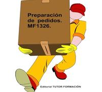 Preparación de pedidos. MF1326. (Actividades auxiliares de comercio)