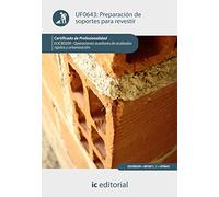 Preparación de soportes para revestir. EOCB0209 - Operaciones auxiliares de acabados rígidos y urbanización (SIN COLECCION)
