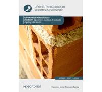 Preparación de soportes para revestir. EOCB0209 - Operaciones auxiliares de acabados rígidos y urbanización (FORMACION)