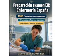 Preparación examen EIR Enfermería España : 1000 Preguntas Tipo Test: Repaso de farmacología, urgencias, cuidados intensivos y proceso enfermero para reforzar tu preparación