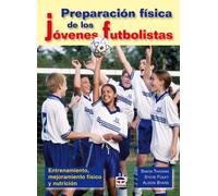 Preparación Fisica de los Jóvenes Futbolistas