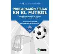 Preparación física en el fútbol. materiales adecuados para la formación de técnicos deportivos en fútbol