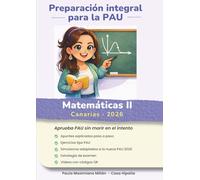 Preparación integral para la PAU. Matemáticas II. Canarias: Aprueba PAU sin morir en el intento