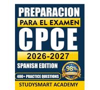 PREPARACIÓN PARA EL EXAMEN CPCE 2026-2027: Domina las áreas clave con preguntas de práctica, estrategias de estudio y consejos para el día del examen.