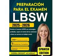 Preparación para el examen LBSW 2025-2056: Domine el examen ASWB con estrategias probadas, supere el estrés de los exámenes y lance su carrera en trabajo social.