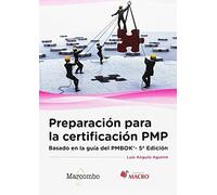 Preparación para la certificación PMP: Basado en la guía PMBOK® (SIN COLECCION)