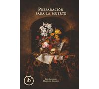 Preparación para la muerte: Obras Selectas II