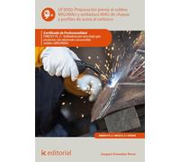 Preparación previa al soldeo MIG/MAG y soldadura MAG de chapas y perfiles de acero al carbono. FMEC0119_2 - Soldadura por arco bajo gas protector con electrodo consumible, soldeo «MIG/MAG»