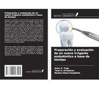 Preparación y evaluación de un nuevo irrigante endodóntico a base de hierbas