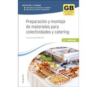 Preparación y montaje de materiales para colectividades y catering 2.ª ed. 2023 (Hostelería y Turismo)