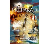 PREPARAD EL CAMINO DEL SEÑOR: El Cumplimiento de las Fiestas de Otoño