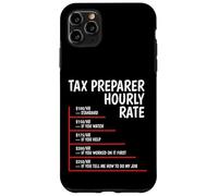 Preparador de Impuestos Tarifa por Hora Divertido Día de Impuestos Contables Carcasa para iPhone 11 Pro MAX