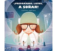 ¡Preparados, listos, a soñar! (Cuentos infantiles)