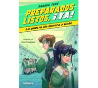Preparados, listos, ¡ya! 2. La guerra de Aurora y Gabi