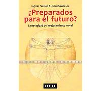 ¿Preparados para el futuro?: La necesidad del mejoramiento mora (SIN COLECCION)