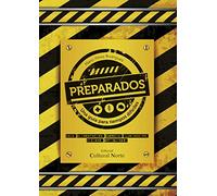 Preparados.: Una guía para tiempos difíciles.