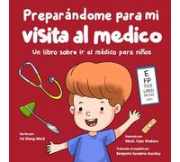Preparándome para mi visita al médico: Un libro sobre ir al médico para niños