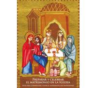 Preparar y celebrar el matrimonio en la iglesia