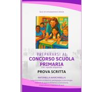 Prepararsi al Concorso Scuola Primaria con rapide dispense