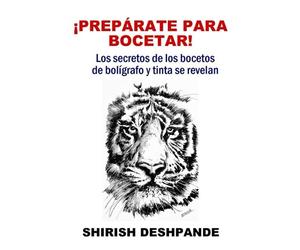 ¡Preparate Para Bocetar!: Los secretos de los bocetos de pluma y tinta se revelan: Geheimnisse des Skizzierens mit Stift und Tinte entfesselt (Bocetos con bolígrafo, tinta y acuarela)