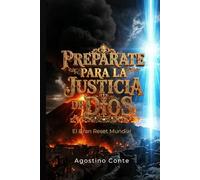 PREPÁRATE PARA LA JUSTICIA DE DIOS: El Gran Reset Mundial