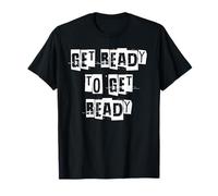 Prepárate para prepararte Camiseta