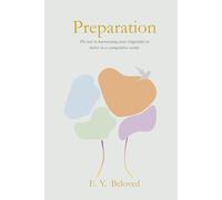 PREPARATION: The key to harnessing your originality to thrive in a competitive world