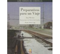 Preparativos Para Un Viaje: Premio Adonais 1994: 16 (Los Versos de Cordelia)