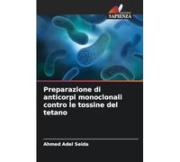 Preparazione di anticorpi monoclonali contro le tossine del tetano