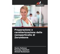 Preparazione e caratterizzazione delle nanoparticelle di Zerumbone