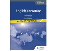 Prepare for Success: English Literature for the IB Diploma